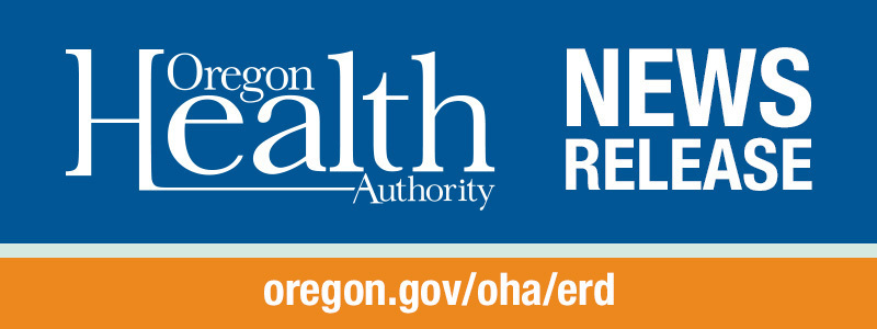 Oregon Health Authority News Release